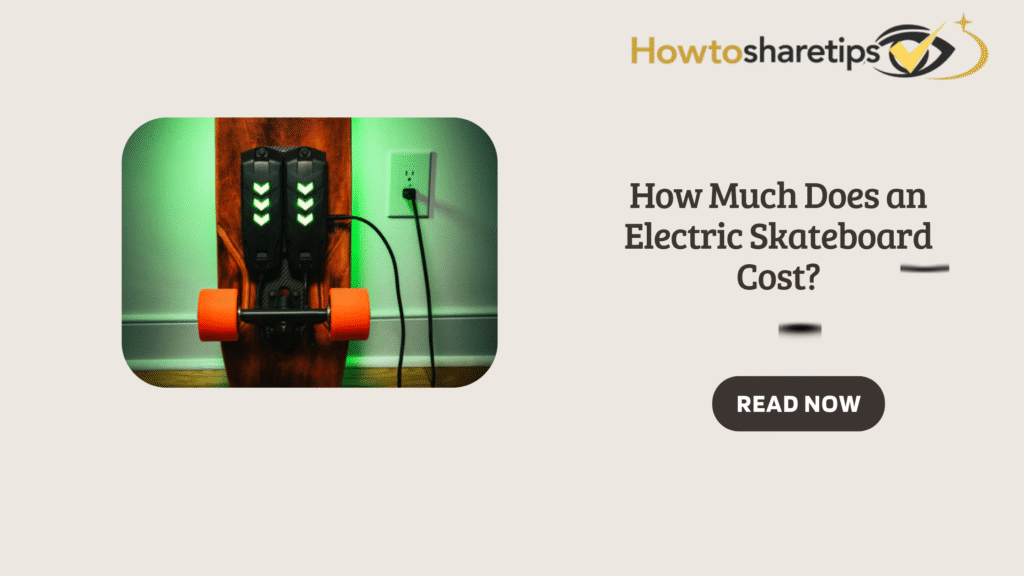 How Much Does an Electric Skateboard Cost?