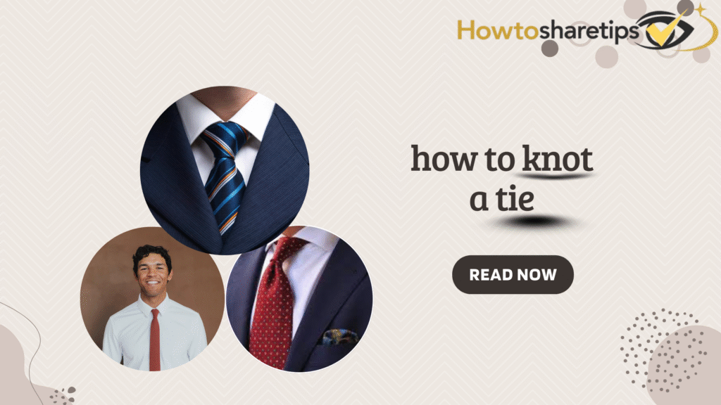 How to Tie a Tie