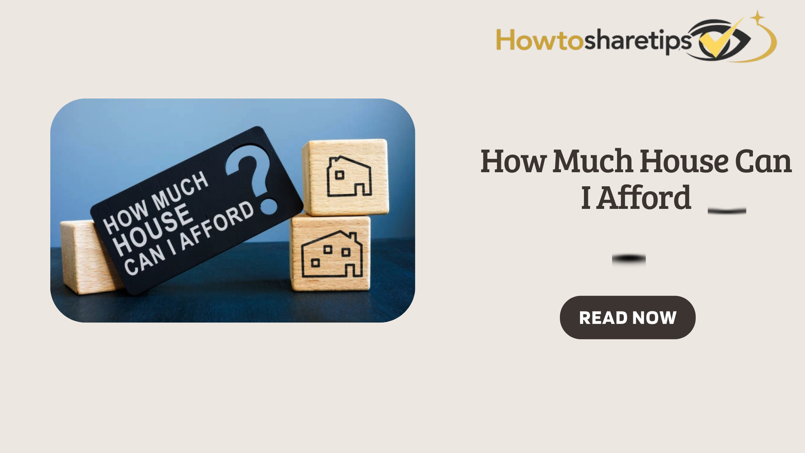 How Much House Can I Afford