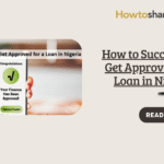 How to Successfully Get Approved for a Loan in Nigeria