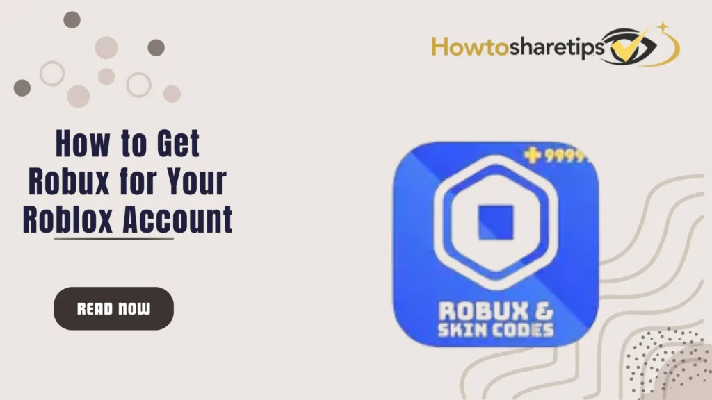 How to Get Robux for Your Roblox Account