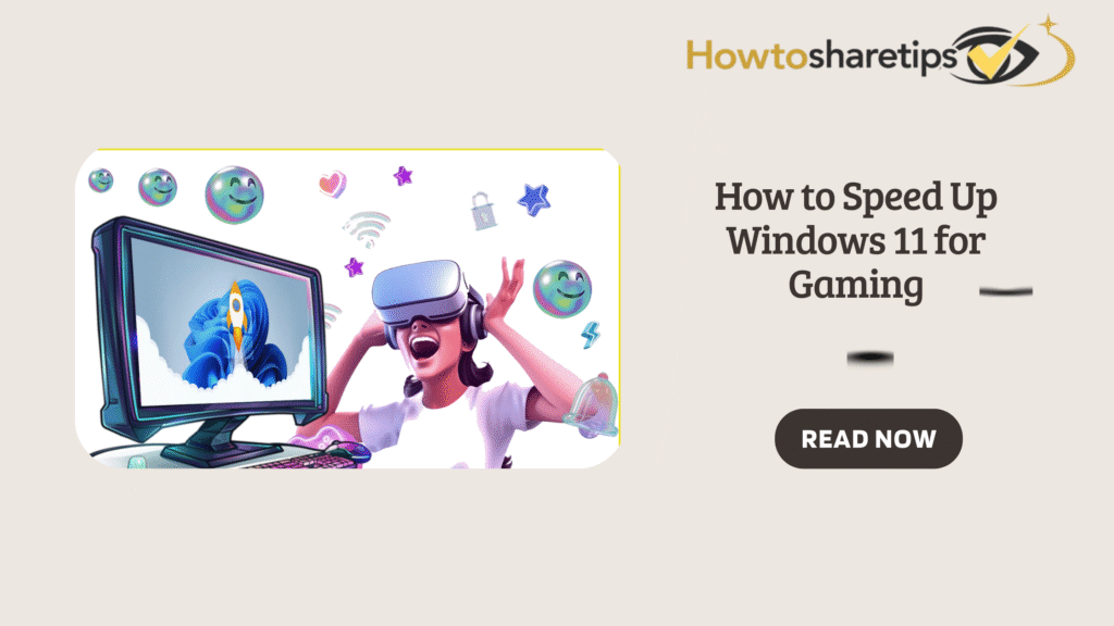 How to Speed Up Windows 11 for Gaming