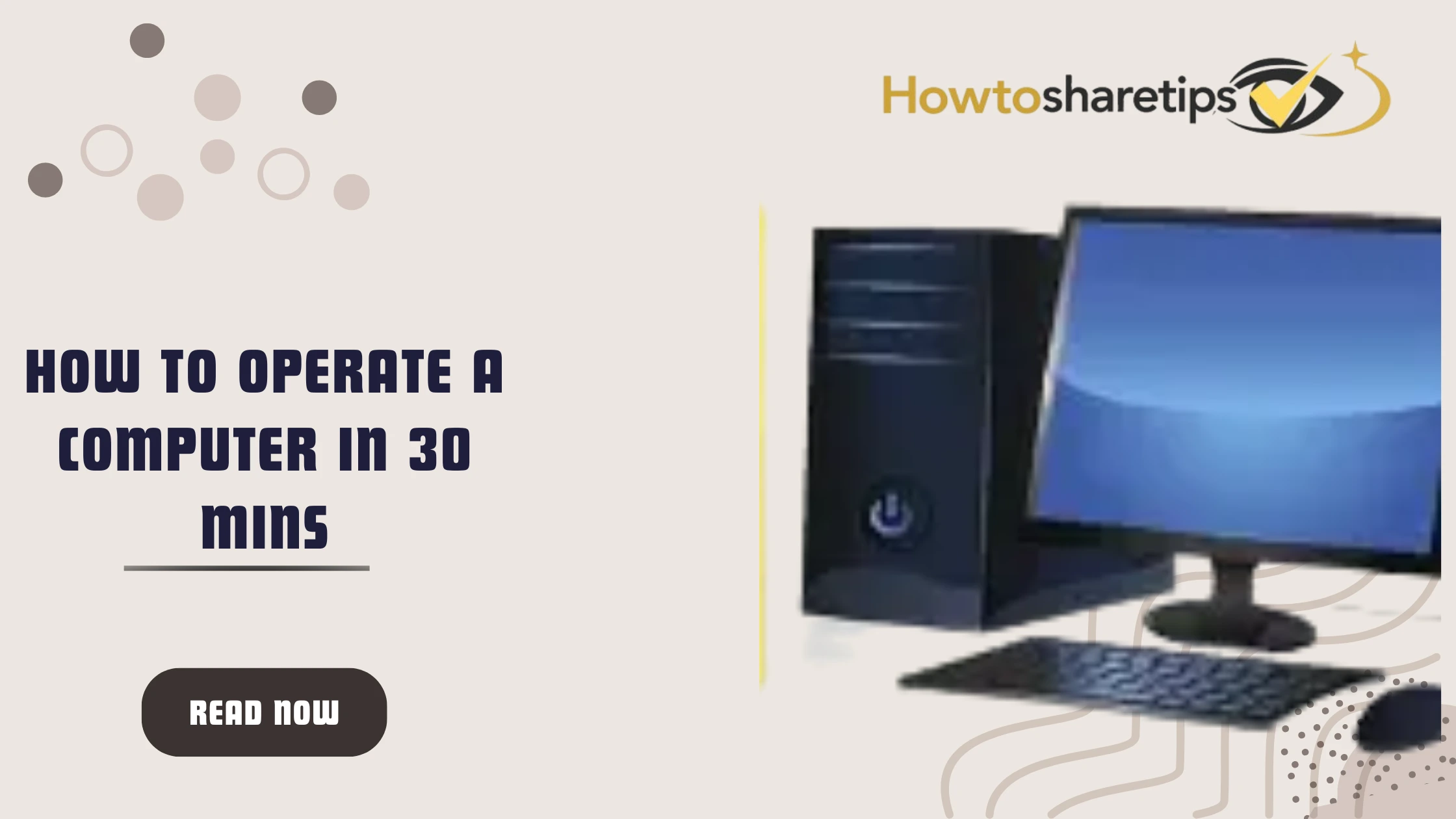 How to Operate a Computer in 30 Mins