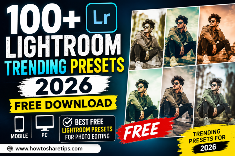100+ Lightroom Trending Presets 2026 Free Download (Mobile & PC) | Best Free Lightroom Presets for Photo Editing