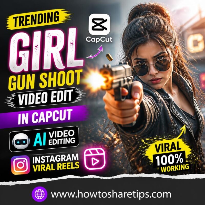 Trending Girl Gun Shoot Video Edit in CapCut | AI Video Editing & Instagram Viral Reels